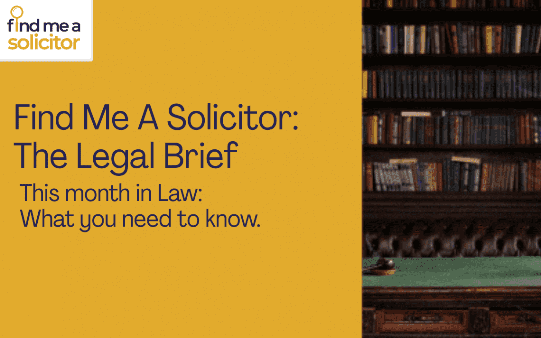 Find Me A Solicitor: The Legal Brief (March 2026)
